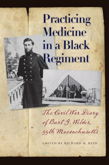 Practicing Medicine in a Black Regiment: The