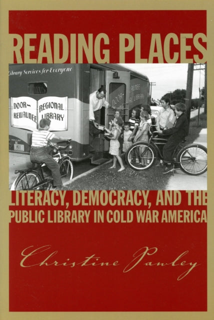 Reading Places: Literacy, Democracy, and the