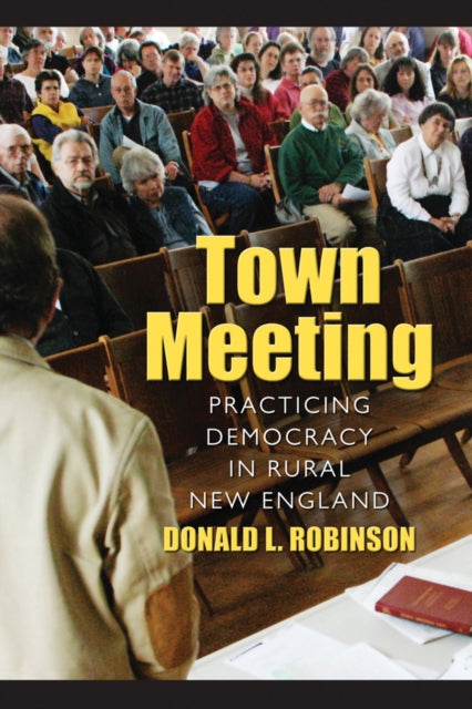 Town Meeting: Practicing Democracy in Rural New