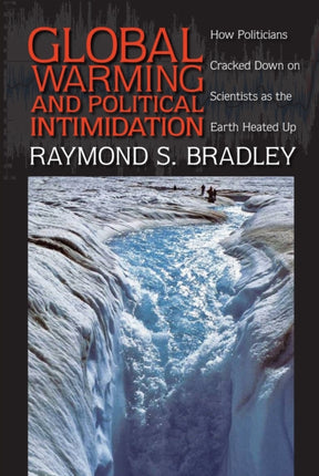 Global Warming and Political Intimidation: How
