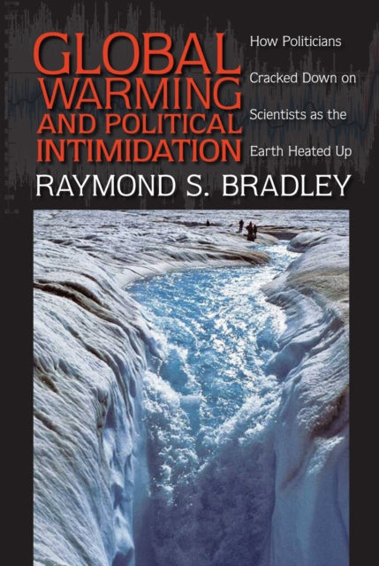 Global Warming and Political Intimidation: How