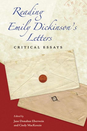 Reading Emily Dickinson's Letters: Critical