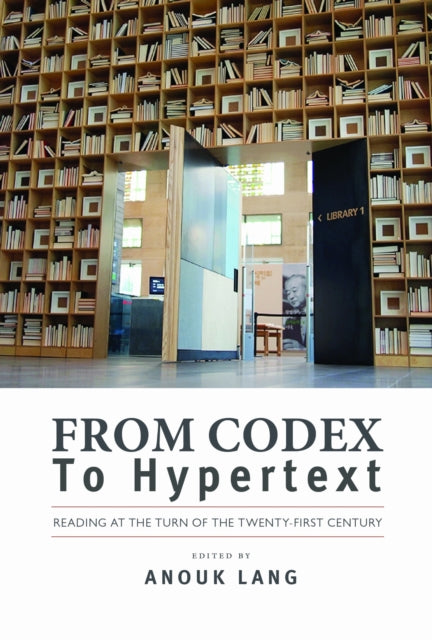 From Codex to Hypertext: Reading at the Turn of