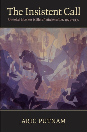 The Insistent Call: Rhetorical Moments in Black