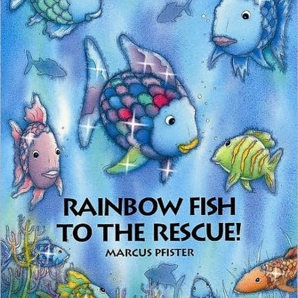 Rainbow Fish to the Rescue