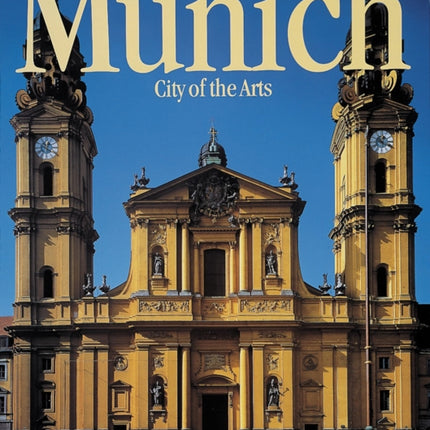 Munich: City of the Arts