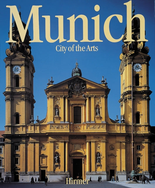 Munich: City of the Arts