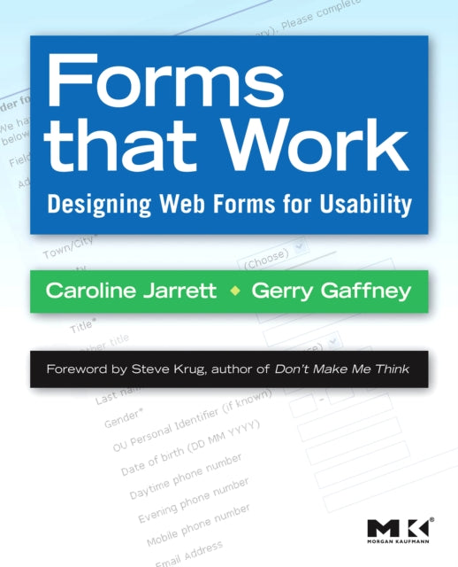 Forms that Work: Designing Web Forms for