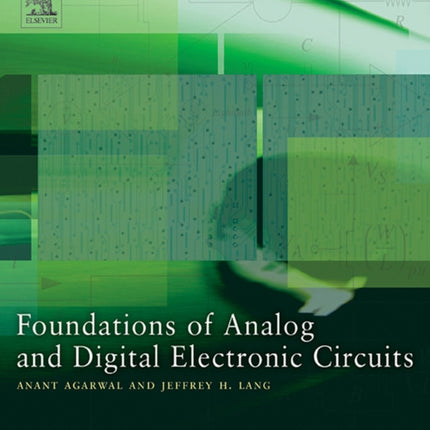 Foundations of Analog and Digital Electronic Circuits