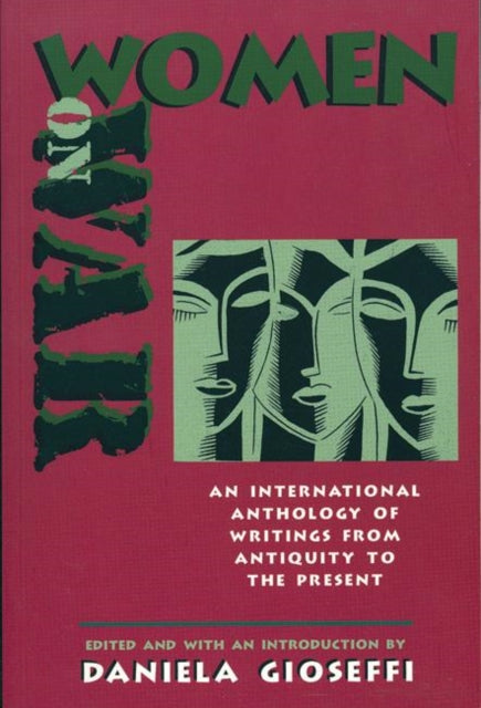 Women on War: An International Anthology of Writings from Antiquity to the Present