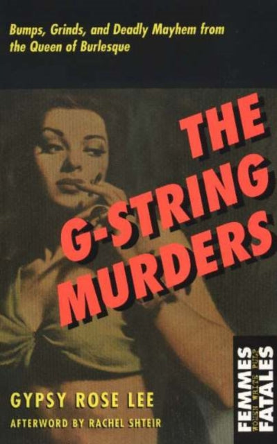 The GString Murders Femmes Fatales