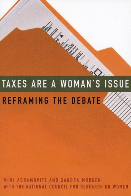 Taxes Are a Woman's Issue: Reframing the Debate