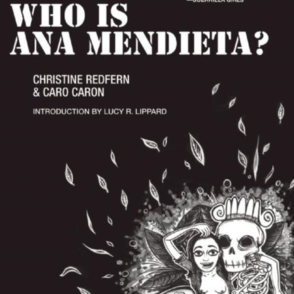 Who Is Ana Mendieta?