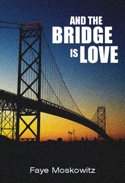 And The Bridge Is Love