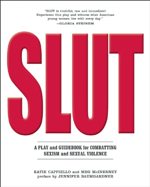 Slut: A Play and Guidebook for Combatting Sexism and Sexual Violence