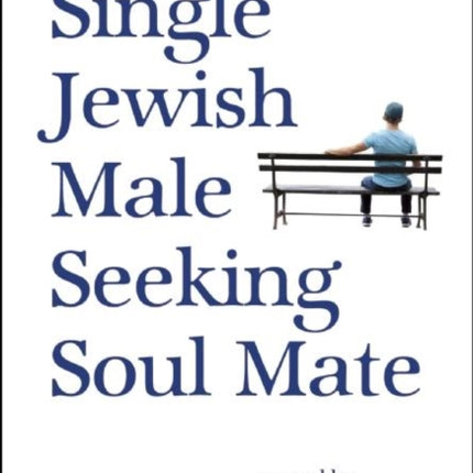 Single Jewish Male Seeking Soul Mate