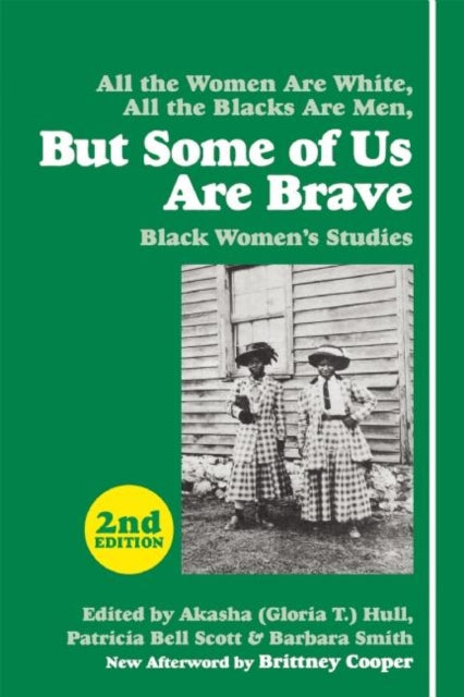 But Some Of Us Are Brave (2nd Ed.): Black Women's Studies