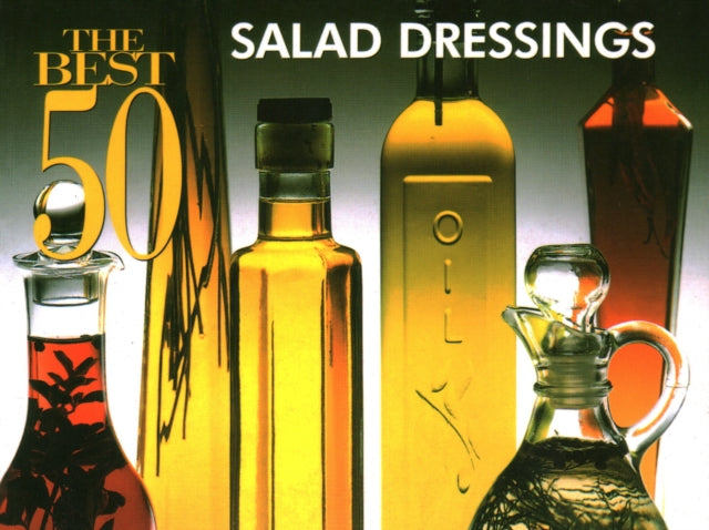 The Best 50 Salad Dressings