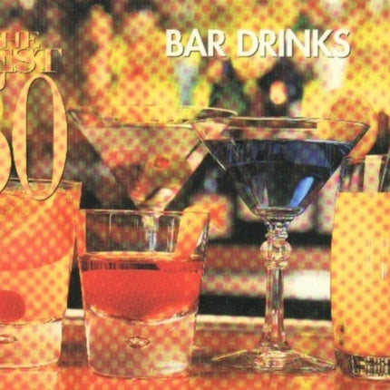 The Best 50 Bar Drinks