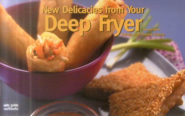 New Delicacies From Your Deep Fryer