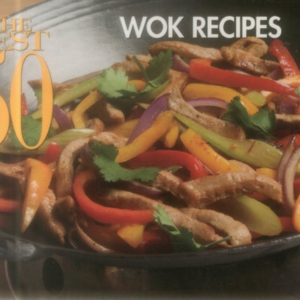 The Best 50 Wok Recipes