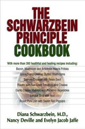 The Schwarzbein Principle Cookbook