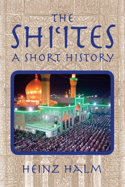 The Shi'Ites: A Short History