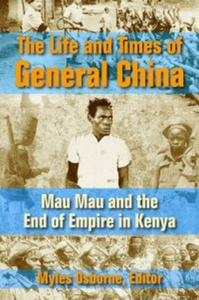 The Life and Times of General China: Mau Mau and