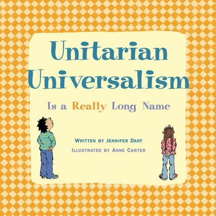 Unitarian Universalism is a Really Long Name - New Edition