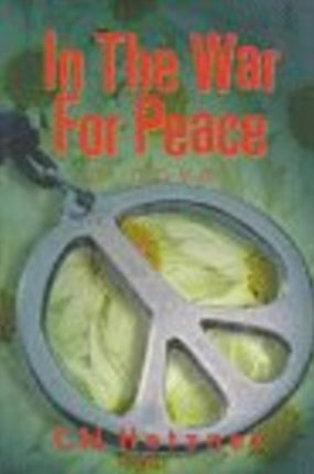 In the War for Peace: A Novel