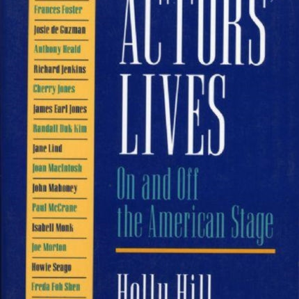 Actors' Lives: On and Off the American Stage