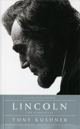 Lincoln: The Screenplay