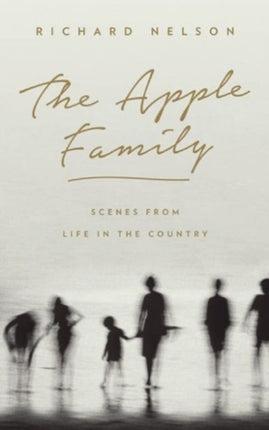 The Apple Family: Scenes from Life in the Country