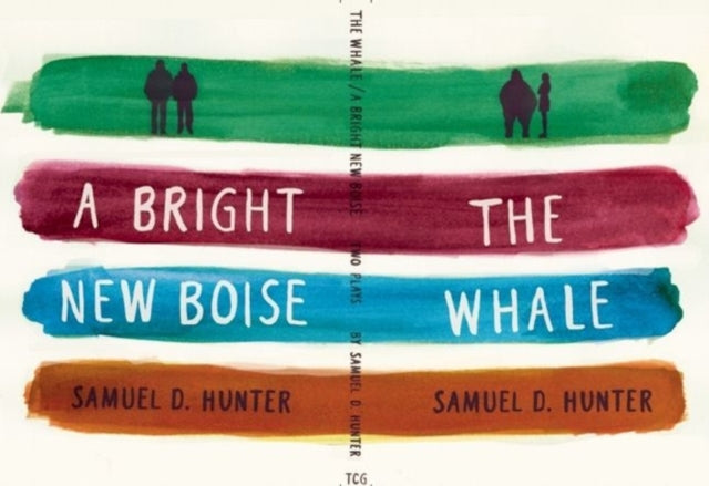 The Whale and A Bright New Boise: two plays