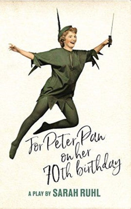 For Peter Pan on her 70th birthday