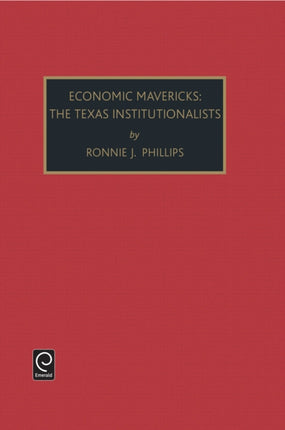 Political Economy and Public Policy: the Texas Institutionalists