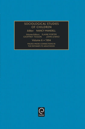 Macro-Micro Connections in the Pathways to Adulthood