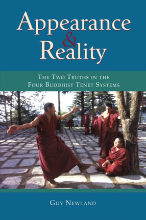 Appearance and Reality: The Two Truths in the Four Buddhist Tenet Systems