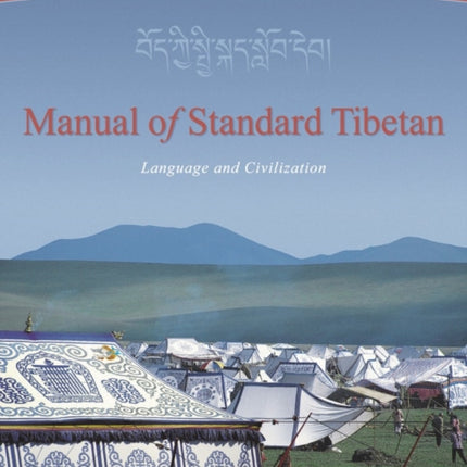 Manual of Standard Tibetan: Language and Civilization