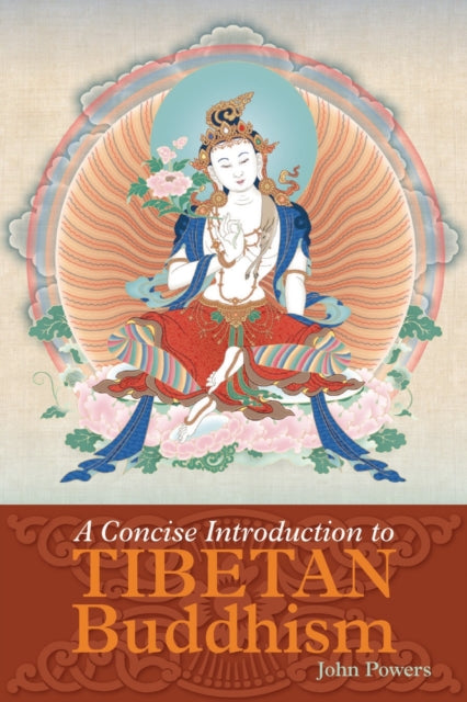 A Concise Introduction to Tibetan Buddhism