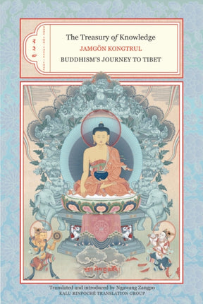 The Treasury of Knowledge: Books Two, Three, and Four: Buddhism's Journey to Tibet