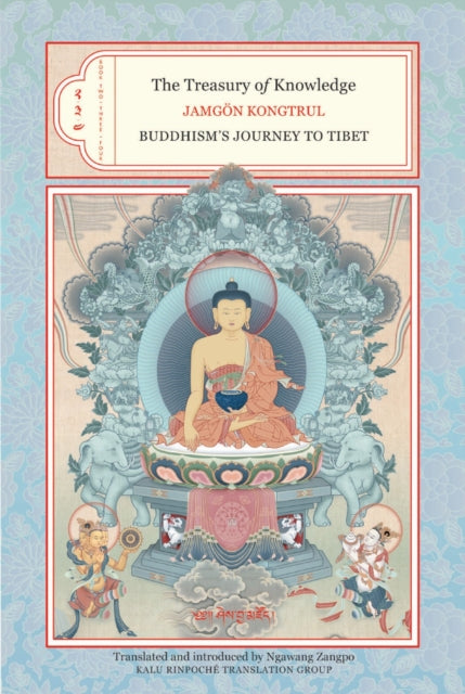 The Treasury of Knowledge: Books Two, Three, and Four: Buddhism's Journey to Tibet