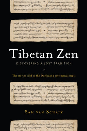 Tibetan Zen: Discovering a Lost Tradition