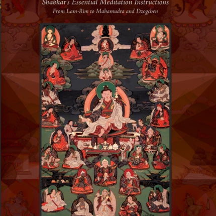 The Emanated Scripture of Manjushri: Shabkar's Essential Meditation Instructions