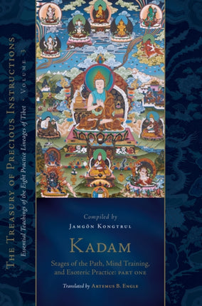 Kadam Stages of the Path Mind Training and Esoteric Practice Part One