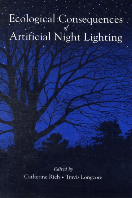 Ecological Consequences of Artificial Night Lighting