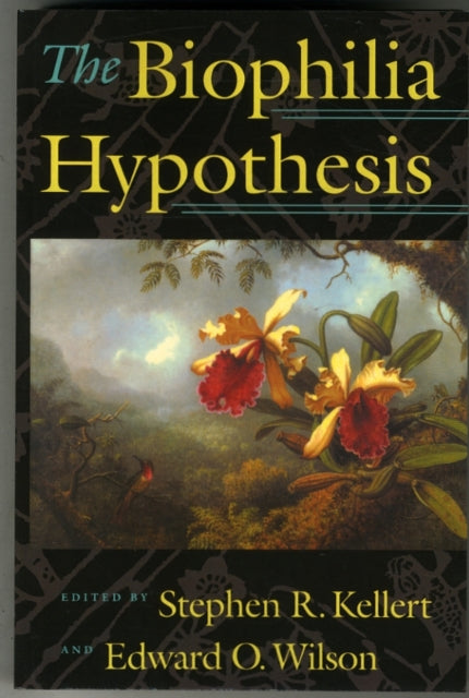 The Biophilia Hypothesis