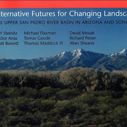 Alternative Futures for Changing Landscapes: The