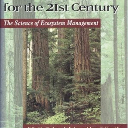 Creating a Forestry for the 21st Century: The
