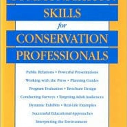 COMMUNICATION SKILLS FOR CONSERVATION PROF